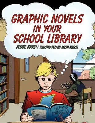 Romane grafice în biblioteca școlii tale - Graphic Novels in Your School Library