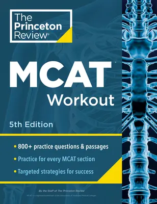 Princeton Review MCAT Workout, ediția a 5-a: 830+ întrebări practice și pasaje pentru succesul la scorul MCAT - Princeton Review MCAT Workout, 5th Edition: 830+ Practice Questions & Passages for MCAT Scoring Success