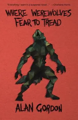 Unde vârcolacii se tem să calce - Where Werewolves Fear to Tread