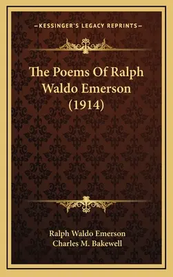 Poemele lui Ralph Waldo Emerson (1914) - The Poems Of Ralph Waldo Emerson (1914)