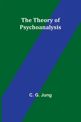 Teoria psihanalizei - The Theory of Psychoanalysis
