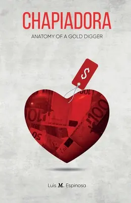 Chapiadora, anatomia unui căutător de aur - Chapiadora, Anatomy of a Gold Digger