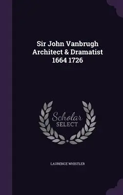Sir John Vanbrugh arhitect și dramaturg 1664 1726 - Sir John Vanbrugh Architect & Dramatist 1664 1726