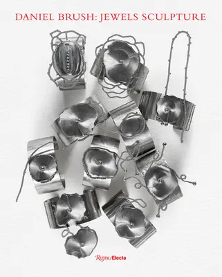 Daniel Brush: Sculptură de bijuterii - Daniel Brush: Jewels Sculpture