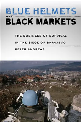 Căști albastre și piețe negre - Blue Helmets and Black Markets