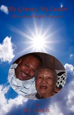 Bunica mea, liderul meu - Binecuvântată și foarte favorizată - My Granny My Leader - Blessed and Highly Favored