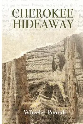 Ascunzătoarea Cherokee - The Cherokee Hideaway