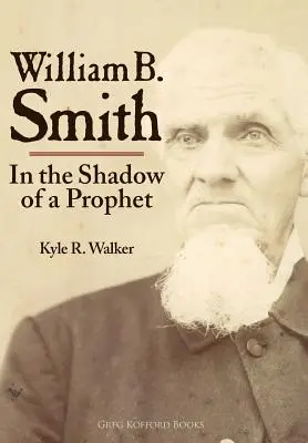 William B. Smith: În umbra unui profet - William B. Smith: In the Shadow of a Prophet