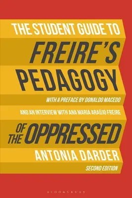 Ghidul studentului pentru „Pedagogia celor oprimați” a lui Freire - The Student Guide to Freire's 'Pedagogy of the Oppressed'