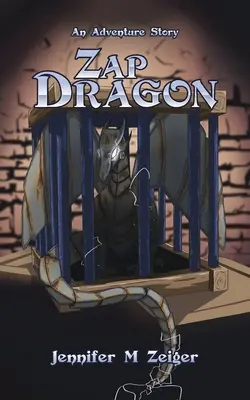 Zap Dragon: O poveste de aventură - Zap Dragon: An Adventure Story