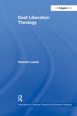Teologia eliberării surzilor - Deaf Liberation Theology