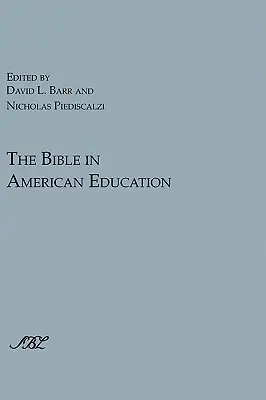 Biblia în educația americană: De la cartea sursă la manualul școlar - The Bible in American Education: From Source Book to Textbook