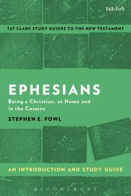 Efeseni: O introducere și ghid de studiu - Ephesians: An Introduction and Study Guide
