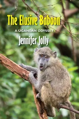 Babuinul Elusiv: A Ugandan Odyssey - The Elusive Baboon: A Ugandan Odyssey