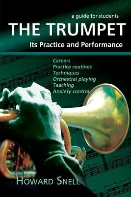 The Trumpet: Practica și interpretarea sa - Ghid pentru studenți - The Trumpet: Its Practice and Performance - A Guide for Students