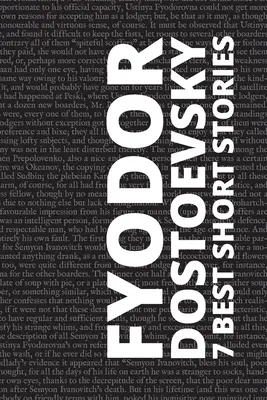 7 cele mai bune povestiri de Fiodor Dostoievski - 7 best short stories by Fyodor Dostoevsky