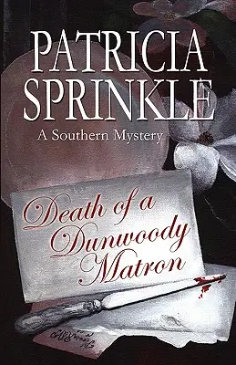 Moartea unei matroane din Dunwoody - Death Of A Dunwoody Matron