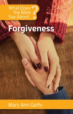 Ce spune Biblia despre iertare - What Does the Bible Say about Forgiveness