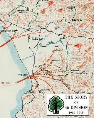 Povestea Diviziei 46 1939 - 1945 - The Story of 46 Division 1939 - 1945