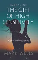 Îmbrățișarea darului sensibilității ridicate - Embracing the Gift of High Sensitivity