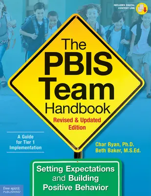 Manualul echipei Pbis: Stabilirea așteptărilor și construirea comportamentului pozitiv - The Pbis Team Handbook: Setting Expectations and Building Positive Behavior