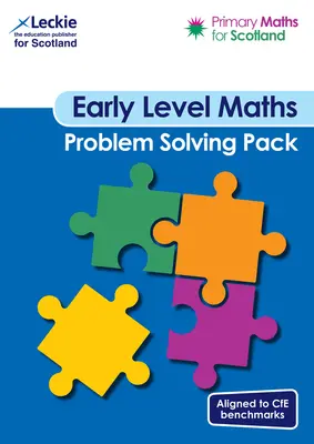 Primary Maths for Scotland - Primary Maths for Scotland Early Level Pachet de rezolvare a problemelor: For Curriculum for Excellence Primary Maths - Primary Maths for Scotland - Primary Maths for Scotland Early Level Problem-Solving Pack: For Curriculum for Excellence Primary Maths
