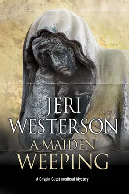 O fecioară care plânge - A Maiden Weeping