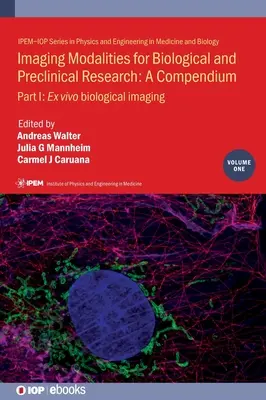 Modalități de imagistică pentru cercetarea biologică și preclinică: Partea I: Imagistica biologică ex vivo - Imaging Modalities for Biological and Preclinical Research: Part I: Ex vivo biological imaging