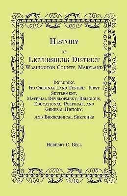 Istoria districtului Leitersburg, comitatul Washington, Maryland - History of Leitersburg District, Washington County, Maryland