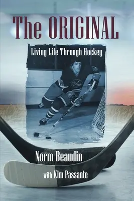 Originalul: Trăind viața prin hochei - The Original: Living Life Through Hockey