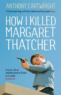 Cum am ucis-o pe Margaret Thatcher - How I Killed Margaret Thatcher