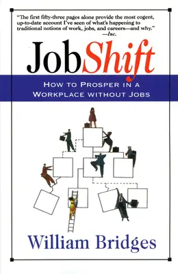 Jobshift: Cum să prosperați într-un loc de muncă fără locuri de muncă - Jobshift: How to Prosper in a Workplace Without Jobs