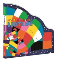 Primul meu Elmer la culcare - carte de carton în formă - My First Elmer Bedtime - Shaped Board Book