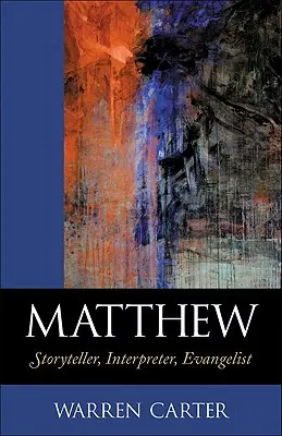 Matei: Povestitor, interpret, evanghelist - Matthew: Storyteller, Interpreter, Evangelist