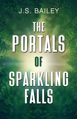 Portalurile cascadei Sparkling - The Portals of Sparkling Falls