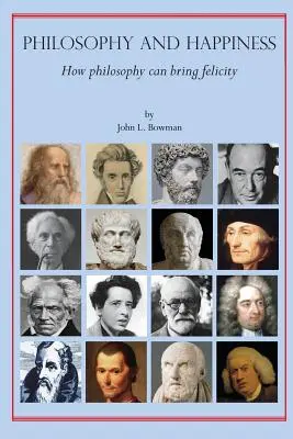 Filosofia și fericirea: Cum poate filosofia să aducă fericirea - Philosophy and Happiness: How Philosophy Can Bring Felicity