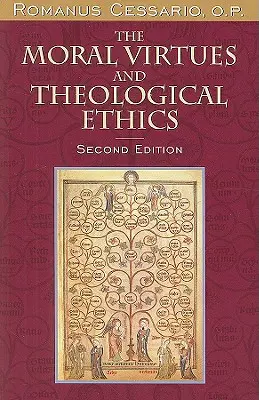Virtuțile morale și etica teologică - The Moral Virtues and Theological Ethics
