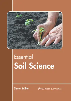 Știința esențială a solului - Essential Soil Science