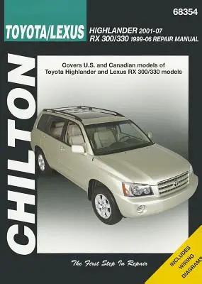 Chilton Toyota/Lexus Highlander 2001-07 RX 300/330 1996-06 Manual de reparații - Chilton Toyota/Lexus Highlander 2001-07 RX 300/330 1996-06 Repair Manual