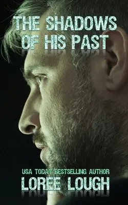 Umbrele trecutului său: Cartea a treia din seria Umbrele - The Shadows of His Past: Book Three of The Shadows Series
