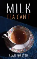 Ceaiul cu lapte nu poate - Milk Tea Can't