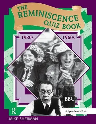 Cartea cu teste de reminiscență: 1930's - 1960's - The Reminiscence Quiz Book: 1930's - 1960's
