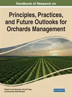 Manual de cercetare privind principiile și practicile de gestionare a livezilor - Handbook of Research on Principles and Practices for Orchards Management