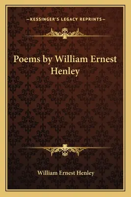 Poezii de William Ernest Henley - Poems by William Ernest Henley