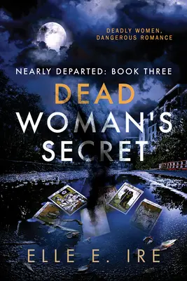Secretul femeii moarte: Volumul 3 - Dead Woman's Secret: Volume 3