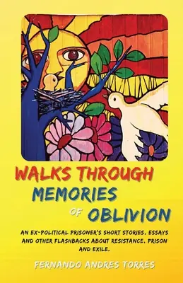 Plimbări prin amintirile uitării - Walks Through Memories of Oblivion