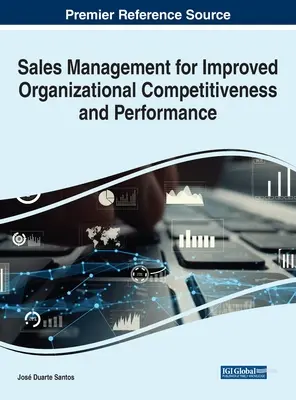 Managementul vânzărilor pentru îmbunătățirea competitivității și performanței organizaționale - Sales Management for Improved Organizational Competitiveness and Performance