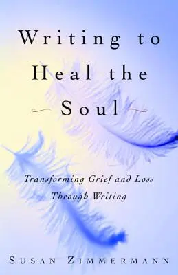 A scrie pentru a vindeca sufletul: Transformarea durerii și a pierderii prin scris - Writing to Heal the Soul: Transforming Grief and Loss Through Writing