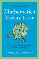 Matematica fără frică - Mathematics Minus Fear
