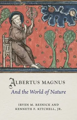 Albertus Magnus și lumea naturii - Albertus Magnus and the World of Nature